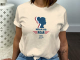 Hear Me Roar Vote 2024, Women's Political Tee